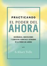 PRACTICANDO EL PODER DEL AHORA | 9788484452744 | TOLLE, ECKHART | Cooperativa Cultural Rocaguinarda
