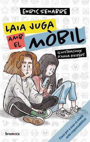 LAIA JUGA AMB EL MÒBIL | 9788413586106 | SENABRE, ENRIC | Cooperativa Cultural Rocaguinarda