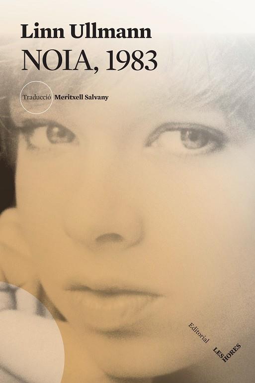 NOIA, 1983 | 9788412639421 | ULLMANN, LINN | Cooperativa Cultural Rocaguinarda