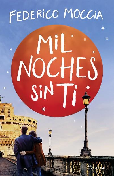 MIL NOCHES SIN TI | 9788408209621 | MOCCIA, FEDERICO | Cooperativa Cultural Rocaguinarda