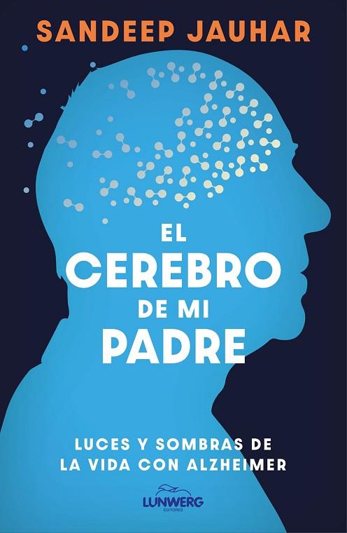 CEREBRO DE MI PADRE, EL | 9788410378315 | JAUHAR, SANDEEP | Cooperativa Cultural Rocaguinarda