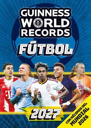 GUINNESS WORLD RECORDS 2027. FÚTBOL | 9788408324379 | GUINNESS WORLD RECORDS | Cooperativa Cultural Rocaguinarda