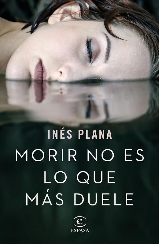 MORIR NO ES LO QUE MáS DUELE | 9788467051490 | PLANA GINé, INéS | Cooperativa Cultural Rocaguinarda