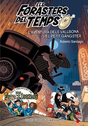 AVENTURA DELS VALLBONA I EL PETIT GANGSTER | 9788466143820 | GARCÍA SANTIAGO, ROBERTO | Cooperativa Cultural Rocaguinarda