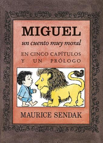 MIGUEL, UN CUENTO MUY MORAL EN CINCO CAPíTULOS Y UN PRóLOGO | 9788484643326 | Cooperativa Cultural Rocaguinarda