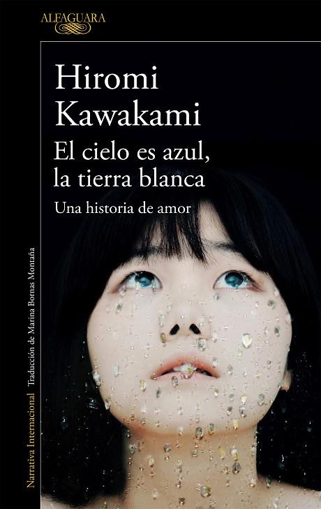 CIELO ES AZUL, LA TIERRA BLANCA, EL | 9788420423883 | KAWAKAMI, HIROMI | Cooperativa Cultural Rocaguinarda