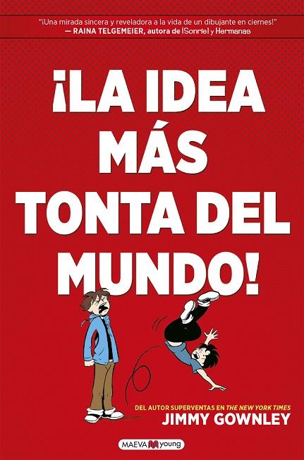 ¡LA IDEA MÁS TONTA DEL MUNDO! | 9788418184451 | GOWNLEY, JIMMY | Cooperativa Cultural Rocaguinarda