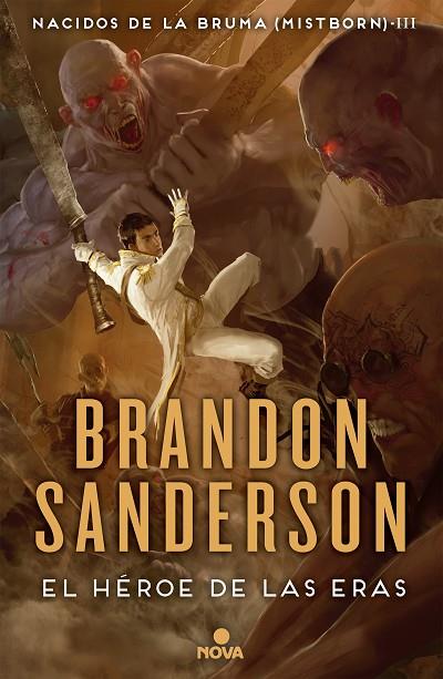 HÉROE DE LAS ERAS, EL (NACIDOS DE LA BRUMA [MISTBORN] 3) | 9788466658911 | SANDERSON, BRANDON | Cooperativa Cultural Rocaguinarda