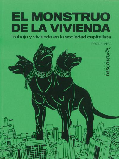 MONSTRUO DE LA VIVIENDA, EL | 9788418283161 | PROLE.INFO | Cooperativa Cultural Rocaguinarda