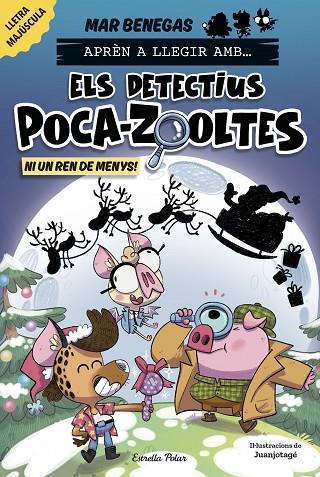 APRÈN A LLEGIR AMB ELS DETECTIUS POCA-ZOOLTES 9. NI UN REN DE MENYS! | 9791387782931 | BENEGAS, MAR | Cooperativa Cultural Rocaguinarda