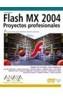 FLASH MX 2004. PROYECTOS PROFESIONALES | 9788441517080 | DIVERSOS AUTORS | Cooperativa Cultural Rocaguinarda