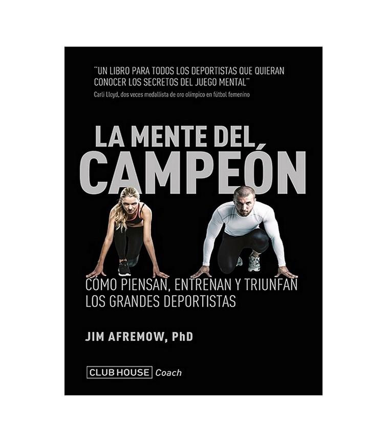 MENTE DEL CAMPEÓN, LA | 9789874760418 | AFREMOW, JIM | Cooperativa Cultural Rocaguinarda