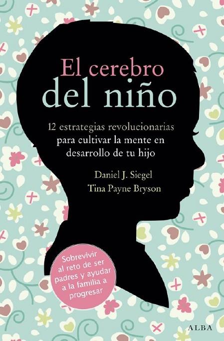 CEREBRO DEL NIÑO, EL | 9788484287148 | SIEGEL, DANIEL J./PAYNE, TINA | Cooperativa Cultural Rocaguinarda