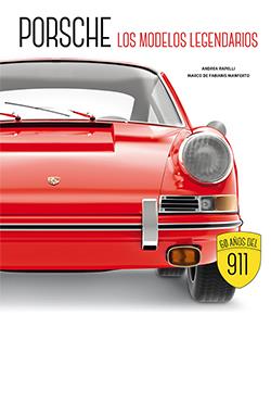 PORSCHE. LOS MODELOS LEGENDARIOS | 9788419282644 | Cooperativa Cultural Rocaguinarda