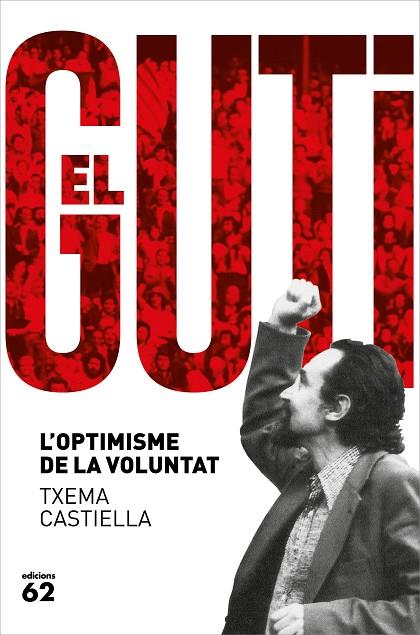 ANTONI GUTIÉRREZ DÍAZ, EL GUTI | 9788429778601 | CASTIELLA, TXEMA | Cooperativa Cultural Rocaguinarda