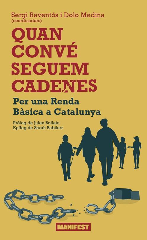 QUAN CONVÉ SEGUEM CADENES | 9791387872830 | MEDINA, DOLO/RAVENTÓS, SERGI | Cooperativa Cultural Rocaguinarda