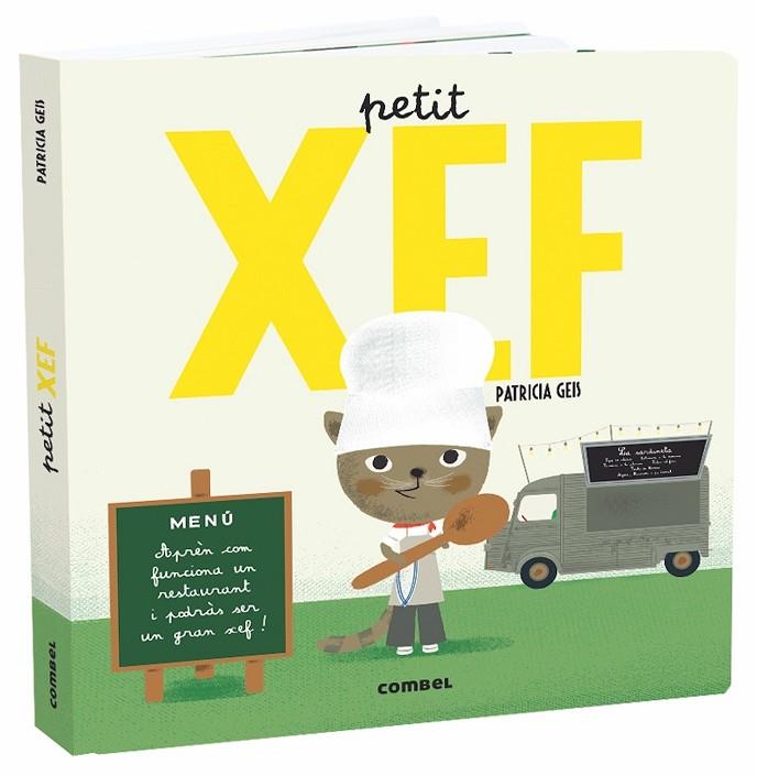 PETIT XEF | 9788491013822 | GEIS CONTI, PATRICIA | Cooperativa Cultural Rocaguinarda