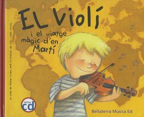 VIOLÍ I EL VIATGE MÀGIC D'EN MARTÍ, EL | 9788493588366 | CIURANS, MONTSE | Cooperativa Cultural Rocaguinarda