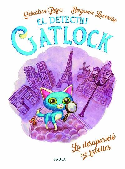 GATLOCK: LA DESAPARICIÓ DELS RATOLINS | 9788447943180 | PEREZ, SÉBASTIEN | Cooperativa Cultural Rocaguinarda