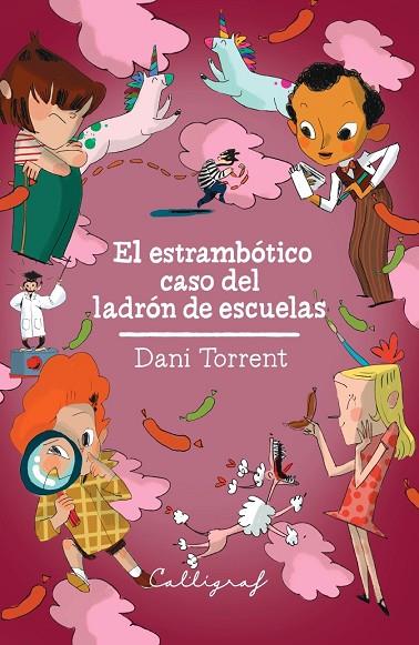 ESTRAMBÓTICO CASO DEL LADRÓN DE ESCUELAS, EL | 9788412358346 | TORRENT RIBA, DANI | Cooperativa Cultural Rocaguinarda