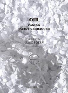 OIR. CANIGÓ | 9788494458644 | JACINT VERDAGUER. VEU DE LLUIS SOLER | Cooperativa Cultural Rocaguinarda