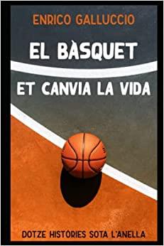 BASQUET ET CANVIA LA VIDA, EL | 9798753184108 | GALLUCCIO, ENRICCO | Cooperativa Cultural Rocaguinarda