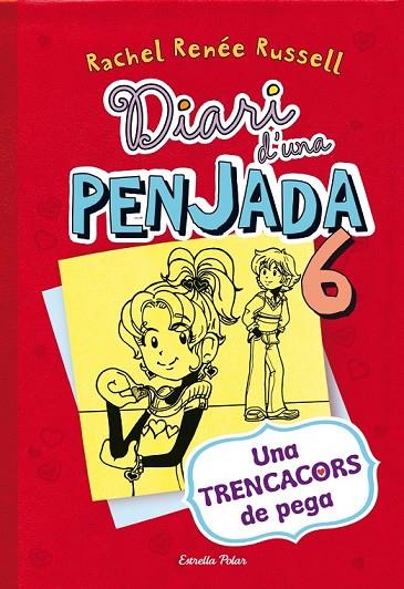 DIARI D'UNA PENJADA 6. UNA TRENCACORS DE PEGA | 9788490574171 | RACHEL RENÉE RUSSEL | Cooperativa Cultural Rocaguinarda