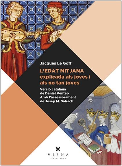 L'EDAT MITJANA EXPLICADA ALS JOVES I ALS NO TAN JOVES | 9788483309667 | LE GOFF, JACQUES | Cooperativa Cultural Rocaguinarda