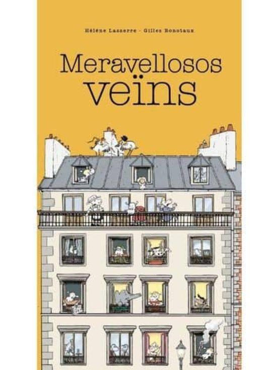 MERAVELLOSOS VEÏNS | 9788416490578 | LASSERRE, HÉLÈNE | Cooperativa Cultural Rocaguinarda