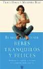 EL SECRETO DE TENER BEBES TRANQUILOS Y FELICES | 9788479017958 | HOGG, TRACY Y BLAU, MELINDA | Cooperativa Cultural Rocaguinarda
