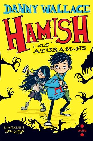 HAMISH I ELS ATURAMONS | 9788466139663 | WALLACE, DANNY | Cooperativa Cultural Rocaguinarda