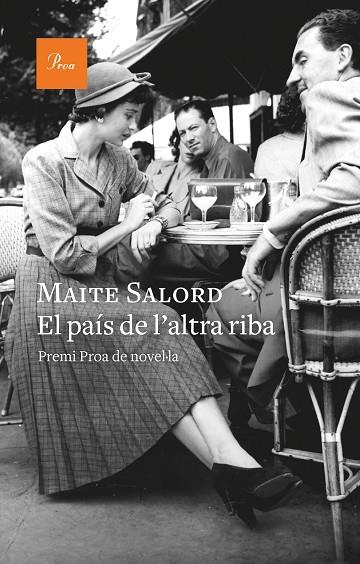 PAÍS DE L'ALTRA RIBA, EL  | 9788475889092 | SALORD, MAITE | Cooperativa Cultural Rocaguinarda