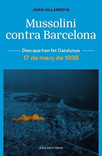 MUSSOLINI CONTRA BARCELONA | 9788419259165 | VILLARROYA, JOAN | Cooperativa Cultural Rocaguinarda