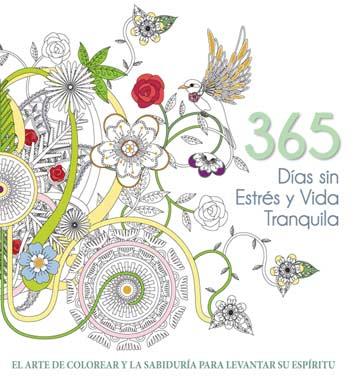 365 DíAS SIN ESTRéS Y VIDA TRANQUILA | 9788416279647 | AAVV | Cooperativa Cultural Rocaguinarda