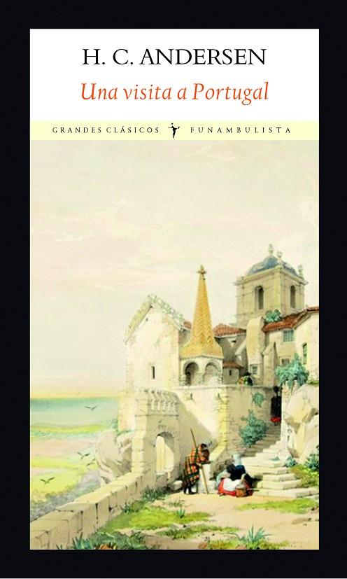VISITA A PORTUGAL, UNA  | 9788494911545 | ANDERSEN, HANS CHRISTIAN | Cooperativa Cultural Rocaguinarda