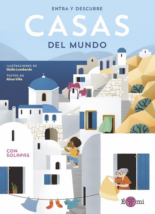 ENTRA Y DESCUBRE: CASAS DEL MUNDO | 9788419262097 | VILLA, ALTEA | Cooperativa Cultural Rocaguinarda