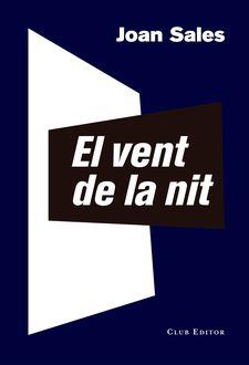 VENT DE LA NIT, EL  | 9788473291675 | SALES, JOAN | Cooperativa Cultural Rocaguinarda