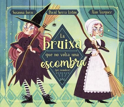 BRUIXA QUE NO VOLIA UNA ESCOMBRA (PER ESCOMBRAR), LA | 9788448863883 | ISERN, SUSANNA/SIERRA, DAVID | Cooperativa Cultural Rocaguinarda