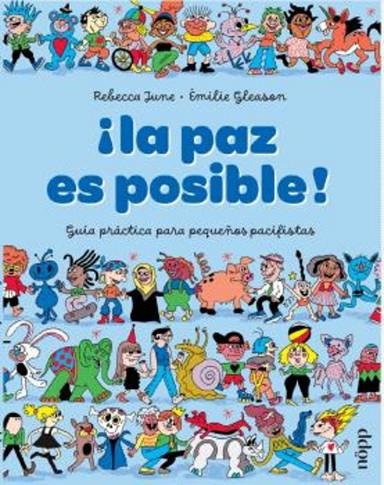 ¡LA PAZ ES POSIBLE! | 9791399079227 | JUNE, REBECCA/ GLEASON, EMILIE | Cooperativa Cultural Rocaguinarda
