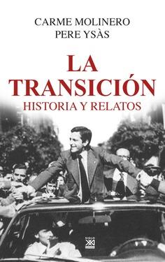 TRANSICIÓN, LA | 9788432319099 | MOLINERO RUIZ, CARME/YSÁS SOLANES, PERE | Cooperativa Cultural Rocaguinarda