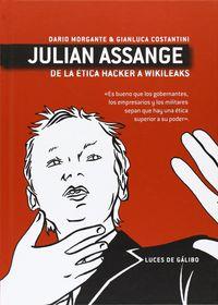 JULIAN ASSANGE - DE LA ETICA HACKER A WIKILEAKS | 9788415117247 | MORGANTE, DARIO; COSTANTINI, GIANLUCA | Cooperativa Cultural Rocaguinarda