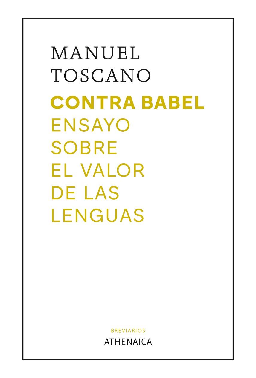 CONTRA BABEL | 9788419874528 | TOSCANO MÉNDEZ, MANUEL | Cooperativa Cultural Rocaguinarda