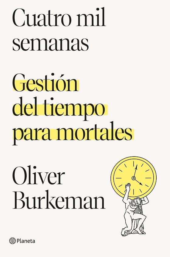 CUATRO MIL SEMANAS | 9788408250890 | BURKEMAN, OLIVER | Cooperativa Cultural Rocaguinarda