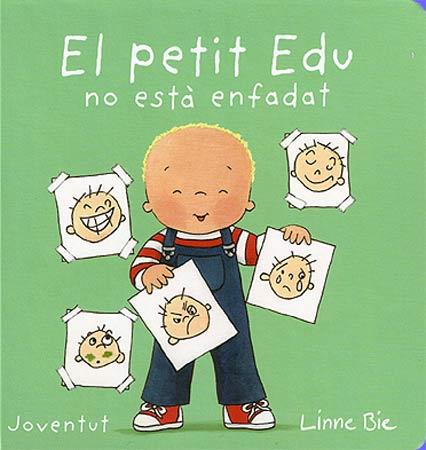 EL PETIT EDU NO ESTà ENFADAT | 9788426140661 | BIE, LINNE | Cooperativa Cultural Rocaguinarda