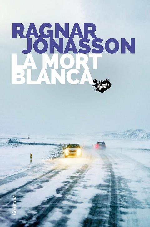 MORT BLANCA, LA | 9788466426800 | JÓNASSON, RAGNAR | Cooperativa Cultural Rocaguinarda