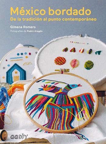 MéXICO BORDADO | 9788425229381 | ROMERO, GIMENA | Cooperativa Cultural Rocaguinarda