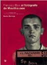 FRANCESC BOIX, EL FOTàGRAFO DE MATHAUSEN | 9788479018474 | BERMEJO, BENITO | Cooperativa Cultural Rocaguinarda