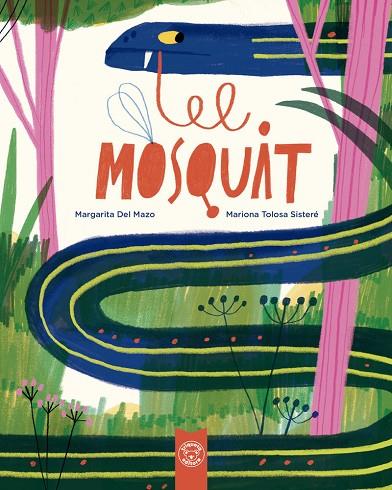 MOSQUIT, EL | 9791387501624 | MAZO, MARGARITA DEL / TOLOSA, MARIONA | Cooperativa Cultural Rocaguinarda