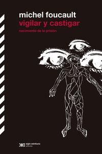VIGILAR Y CASTIGAR | 9788432320750 | FOUCAULT, MICHEL | Cooperativa Cultural Rocaguinarda