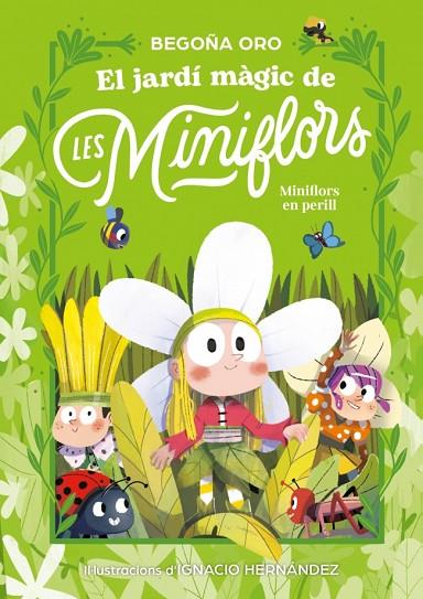 JARDÍ MÀGIC DE LES MINIFLORS, EL. FLORS EN PERILL! | 9788448873820 | ORO, BEGOÑA | Cooperativa Cultural Rocaguinarda